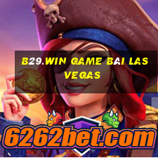 B29.Win Game Bài Las Vegas