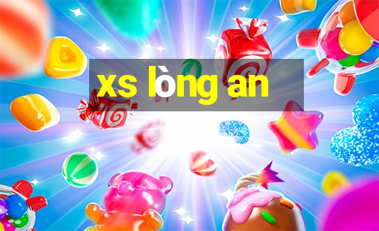 xs lòng an