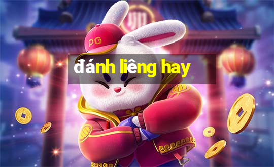 đánh liêng hay