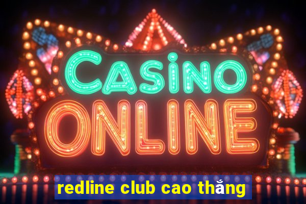 redline club cao thắng