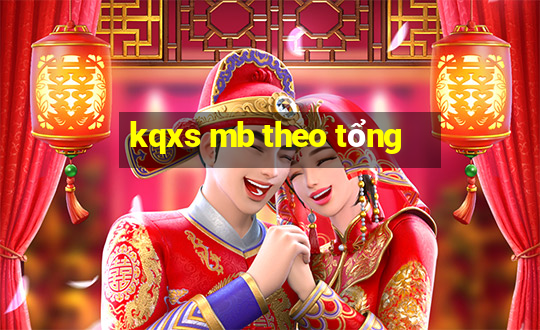 kqxs mb theo tổng