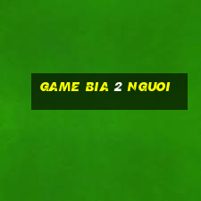 game bia 2 nguoi