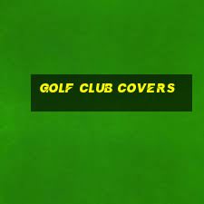 golf club covers