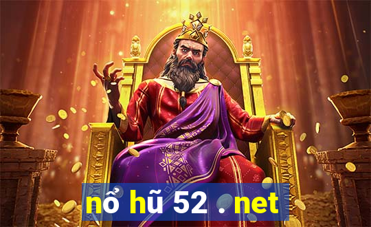 nổ hũ 52 . net