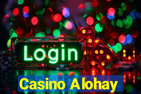 Casino Alohay