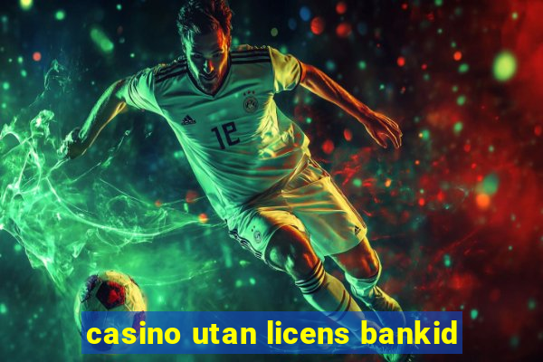 casino utan licens bankid