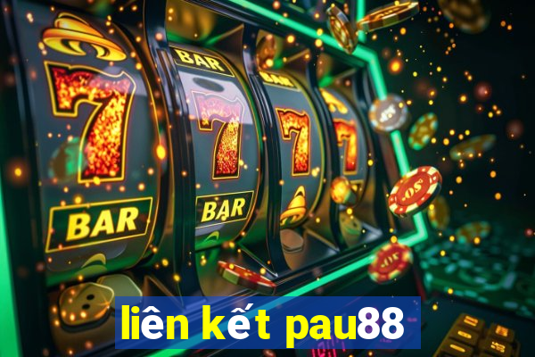 liên kết pau88