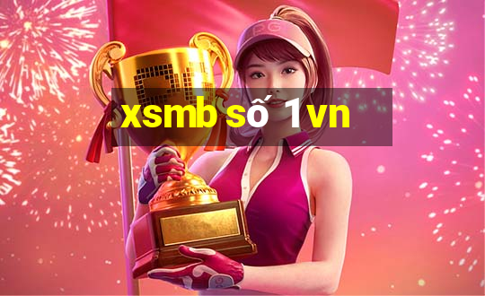 xsmb số 1 vn