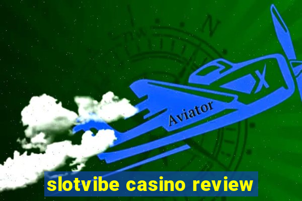 slotvibe casino review