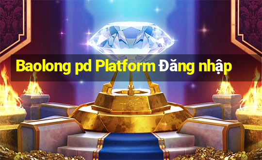 Baolong pd Platform Đăng nhập