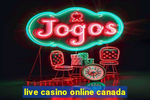 live casino online canada