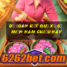 dự đoán kết quả xổ số miền nam chiều nay