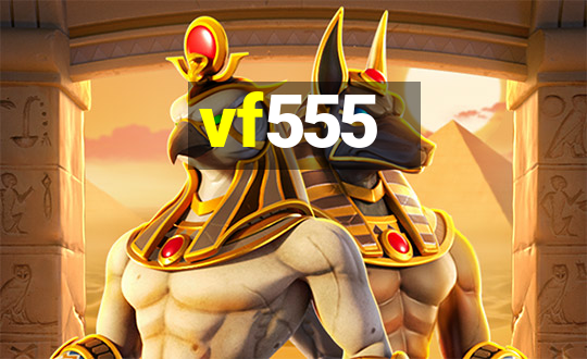 vf555