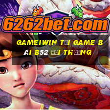 Gameiwin Tại Game Bài B52 Đổi Thưởng