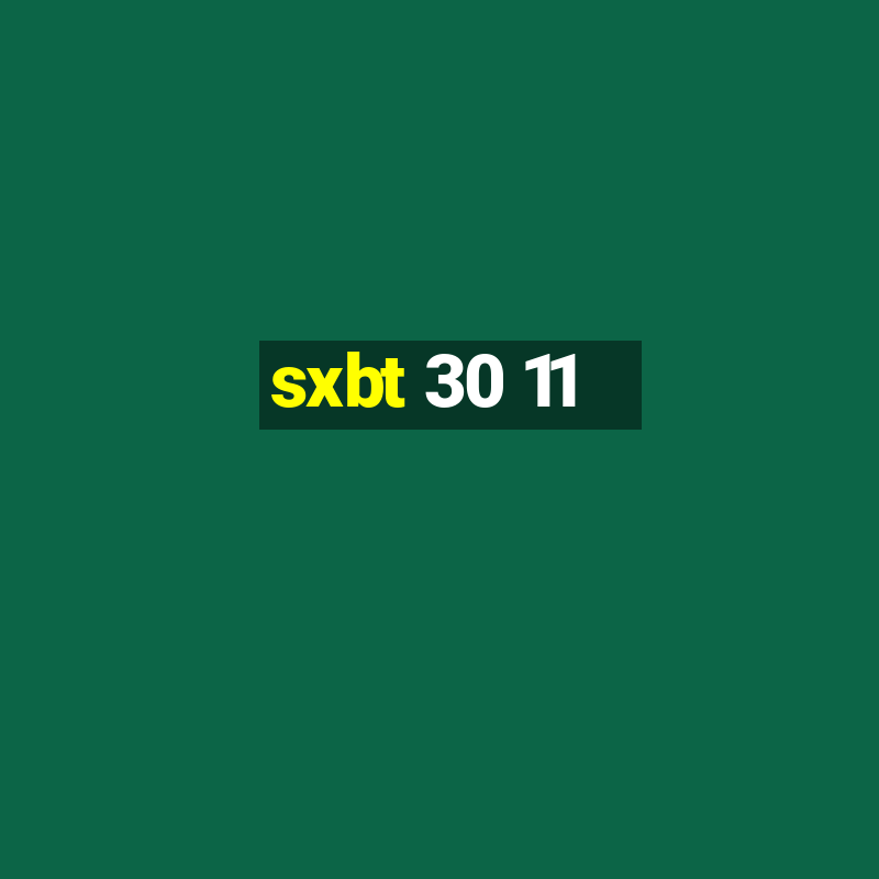 sxbt 30 11