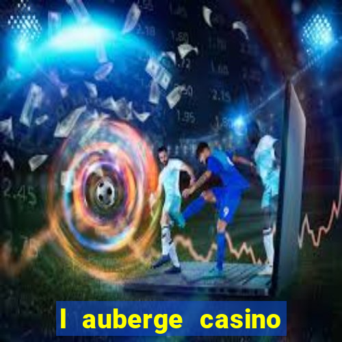 l auberge casino lake charles