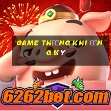 game thưởng khi đăng ký