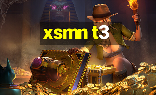 xsmn t3