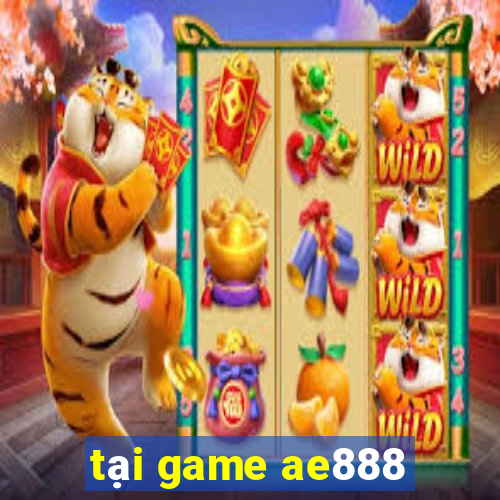 tại game ae888