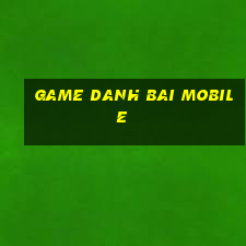 game danh bai mobile