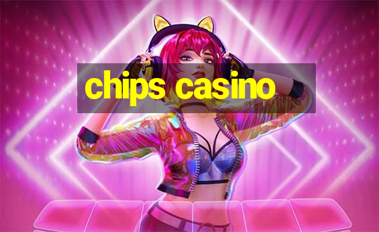 chips casino