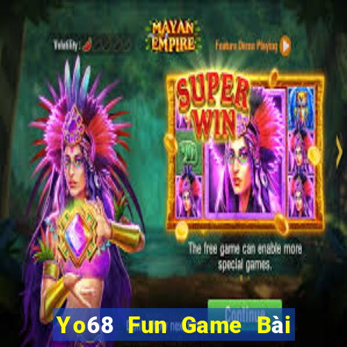 Yo68 Fun Game Bài Quốc Tế