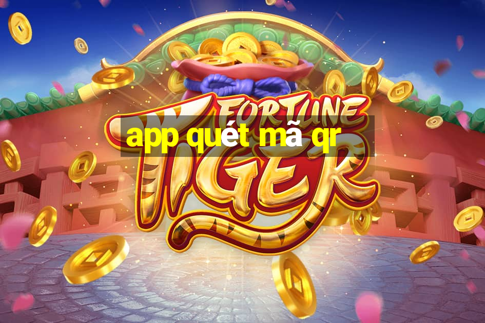 app quét mã qr