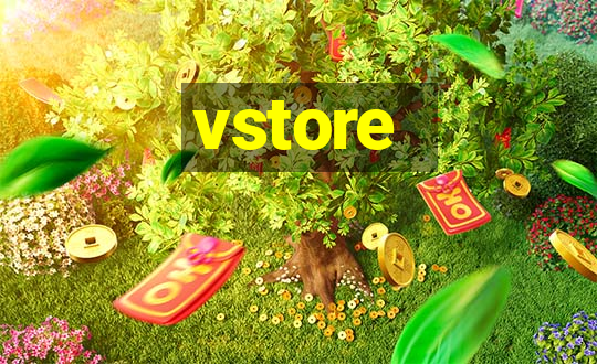 vstore