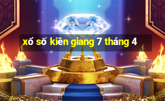 xổ số kiên giang 7 tháng 4