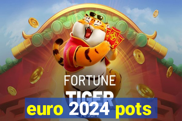 euro 2024 pots