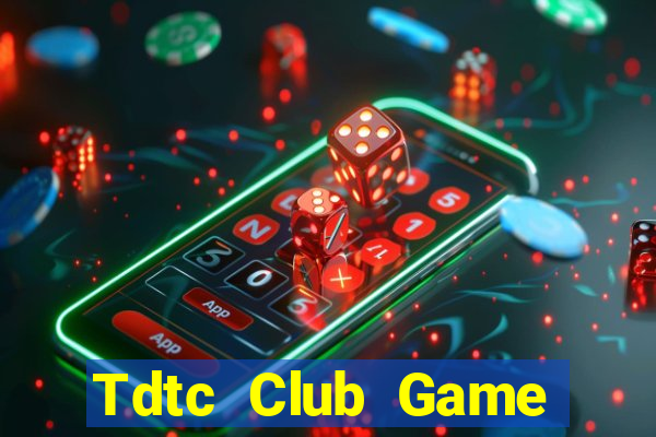 Tdtc Club Game Bài Đổi Thưởng Caovietnet