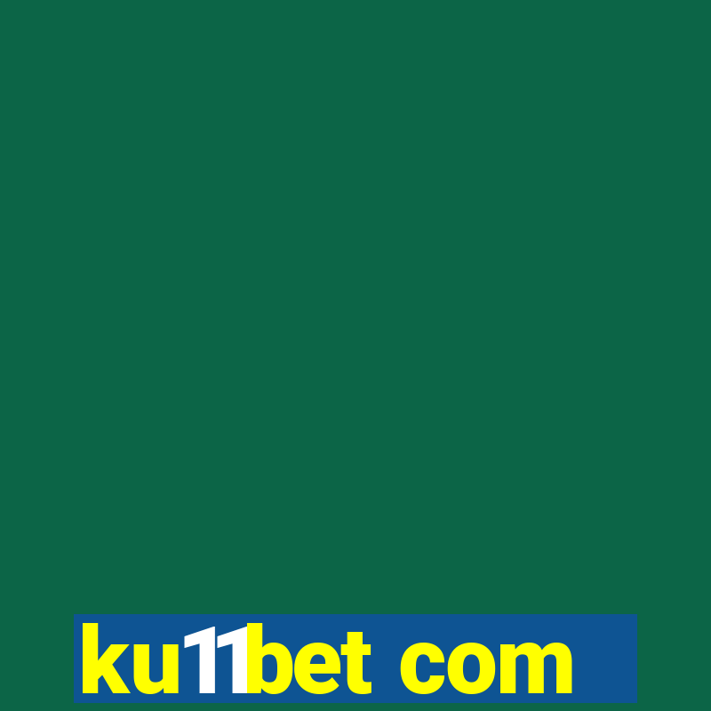 ku11bet com