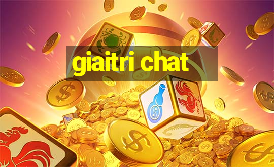 giaitri chat