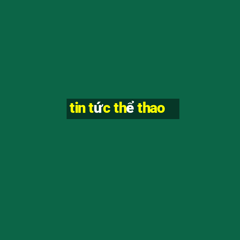 tin tức thể thao