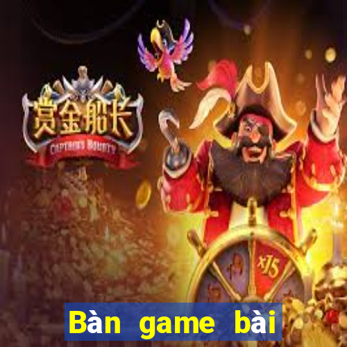 Bàn game bài giải trí Đại Vũ