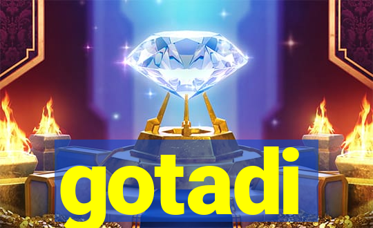 gotadi