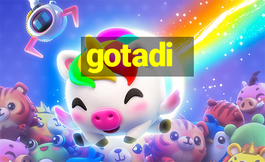 gotadi