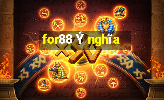 for88 Ý nghĩa