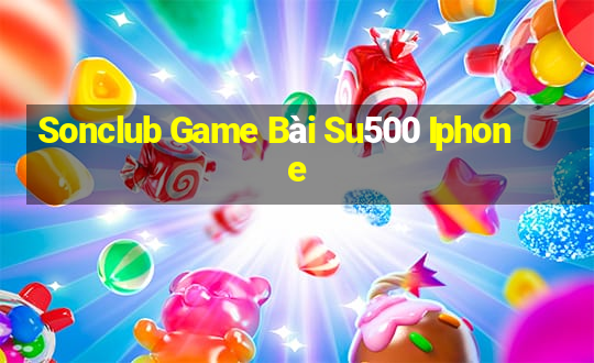 Sonclub Game Bài Su500 Iphone