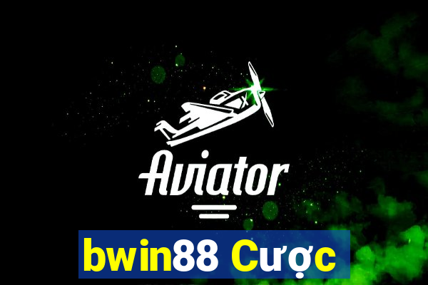 bwin88 Cược