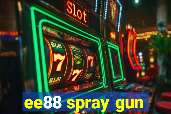 ee88 spray gun