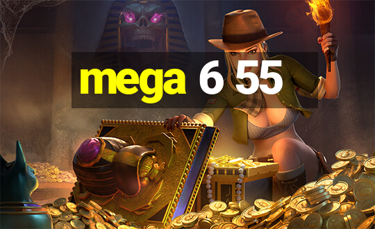 mega 6 55