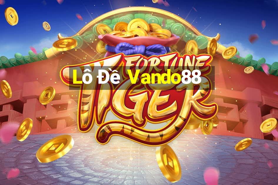 Lô Đề Vando88