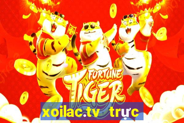 xoilac.tv trực tiếp bóng đá hôm nay