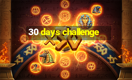 30 days challenge