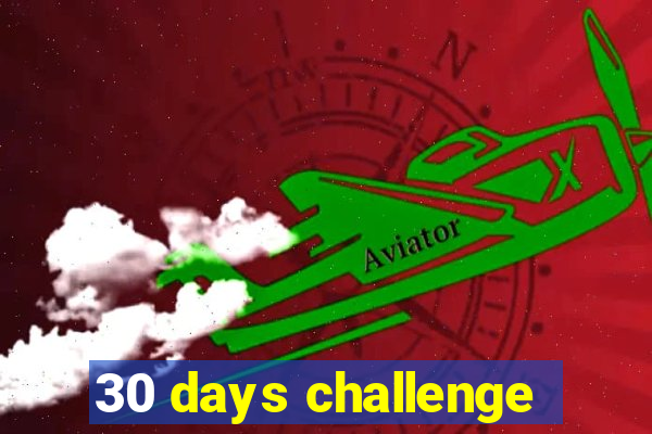 30 days challenge