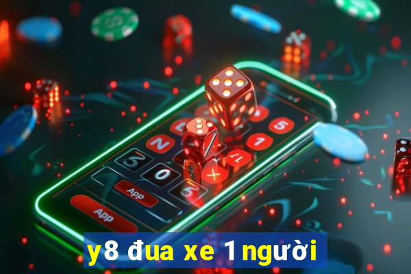 y8 đua xe 1 người