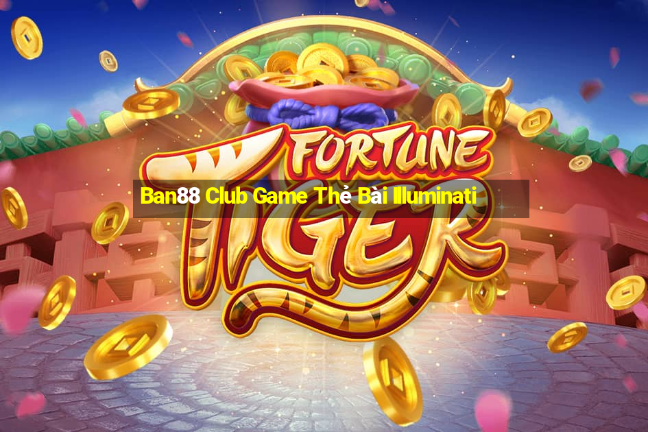 Ban88 Club Game Thẻ Bài Illuminati