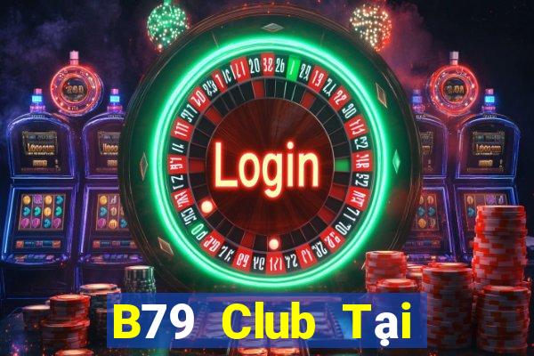 B79 Club Tại Game Bài Đổi The