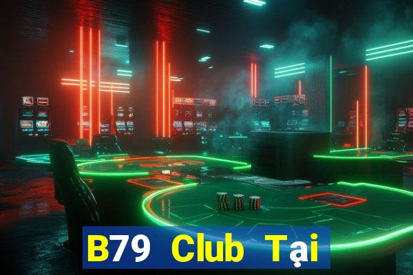 B79 Club Tại Game Bài Đổi The